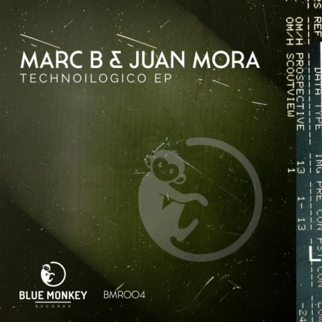 Technoilogico (Original Mix) ft. Juan Mora | Boomplay Music