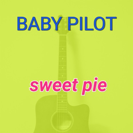 Sweet Pie | Boomplay Music