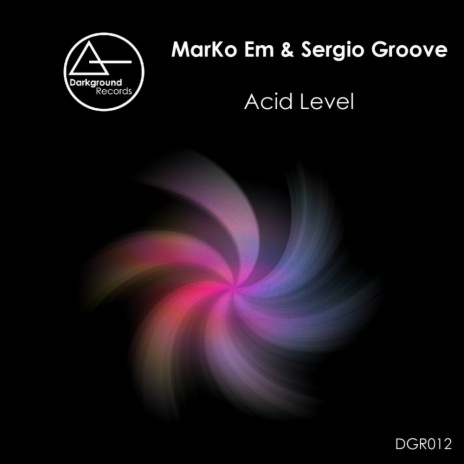 Acid Level (Original Mix) ft. Sergio Groove | Boomplay Music