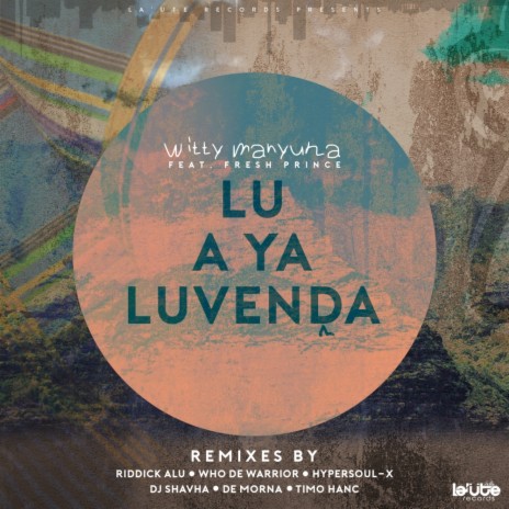 Lu a ya Luvenda (Who De Warrior's Distance Afro Mix) ft. Fresh Prince