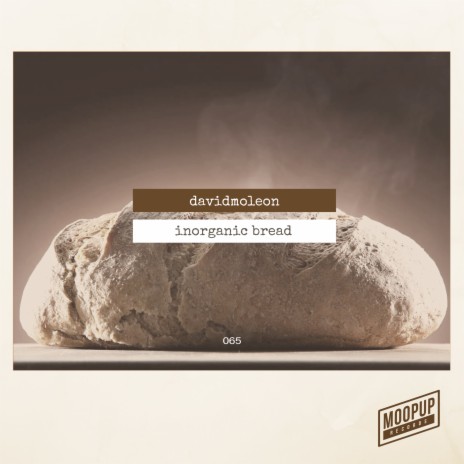 Inorganic Bread | Boomplay Music