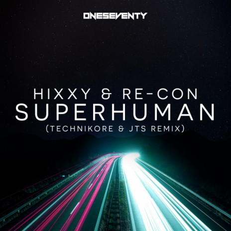 Superhuman (Technikore & JTS Remix) ft. Re-Con | Boomplay Music