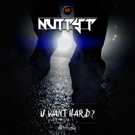 U Want Hard? (Original Mix)