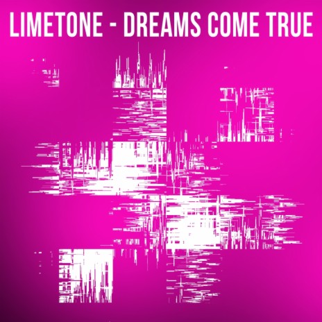 Dreams Come True (Original Mix)