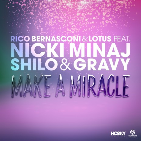 Make a Miracle (Dave Darell & Clyde Trevor Edit) ft. Lotus, Gravy, Nicki Minaj & Shiloh | Boomplay Music