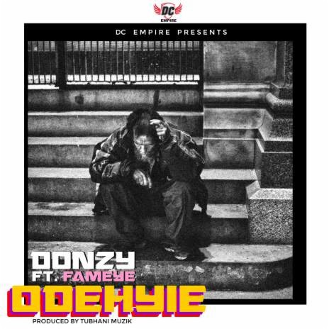 Odehyie ft Fameye | Boomplay Music