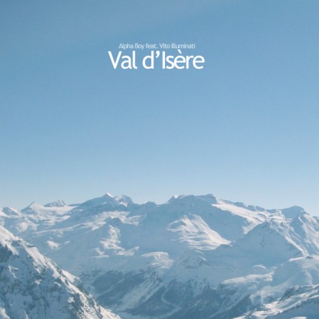 Val d'Isère ft. Vito Illuminati | Boomplay Music