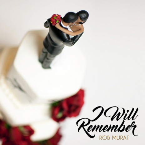 I Will Remember | Boomplay Music