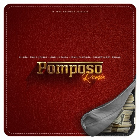 Pomposo (Remix) [feat. Jowell & Randy, Shadow Blow & Bulova] | Boomplay Music