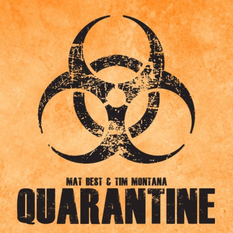 Quarantine ft. Tim Montana | Boomplay Music