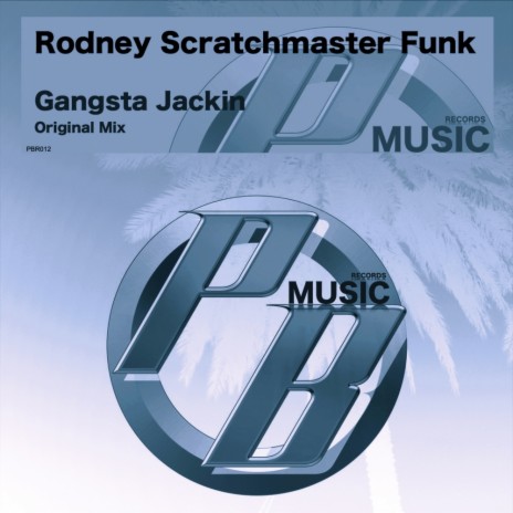 Gangsta Jackin (Original Mix) | Boomplay Music