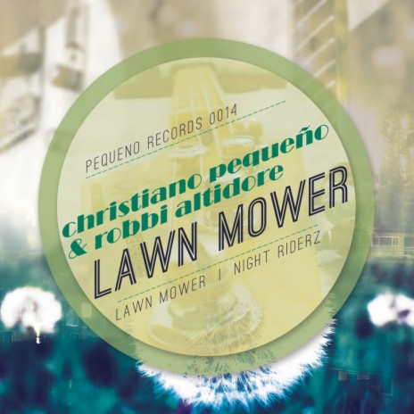 Lawn Mower (Original Mix) ft. Robbi Altidore