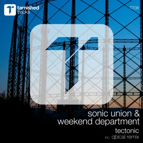 Tectonic (Original Mix) ft. Weekend Department | Boomplay Music