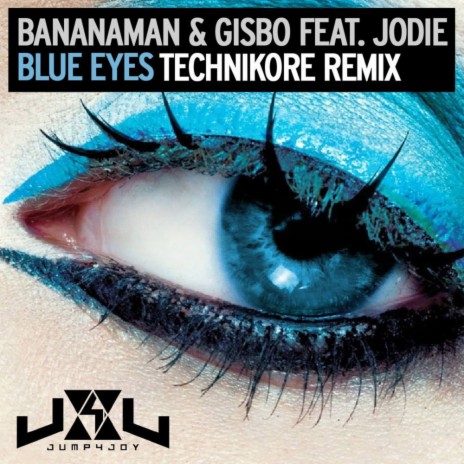 Blue Eyes (Technikore Remix) ft. Gisbo & Jodie | Boomplay Music