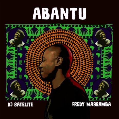 Abantu (DJ Satelite Abantu Instrumental Mix) ft. Fredy Massamba
