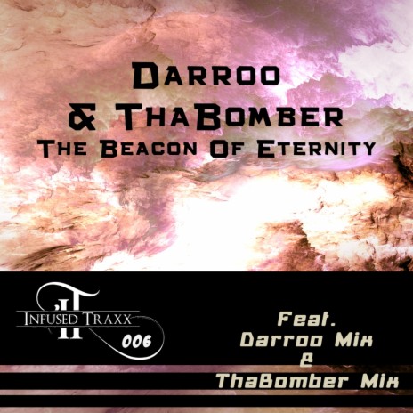 The Beacon Of Eternity (Darroo Mix) ft. Thabomber | Boomplay Music
