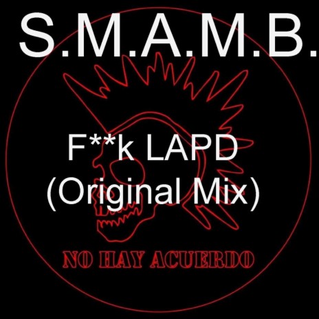 Fuck LAPD (Original Mix)