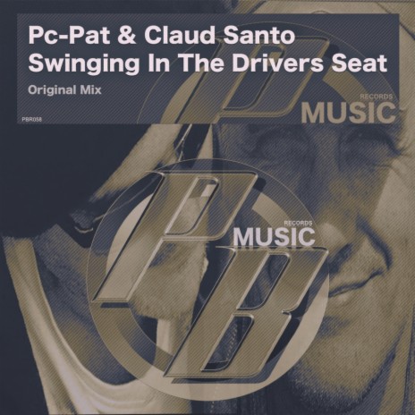 Swinging In The Drivers Seat (Original Mix) ft. Claud Santo