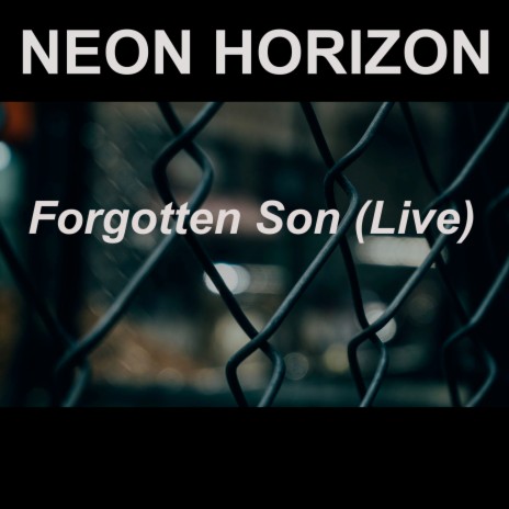 Forgotten Son (Live) | Boomplay Music