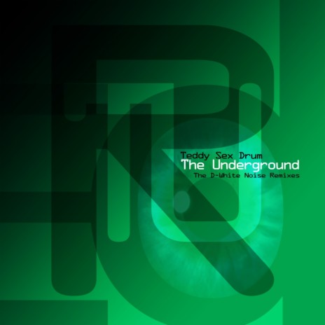 The Underground (D-White Noise Rubber Band Remix) | Boomplay Music