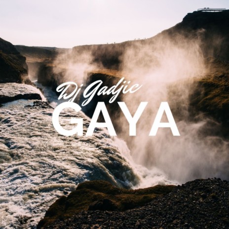 Gaya (Original Mix)