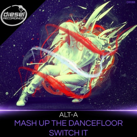 Mash Up The Dancefloor (Original Mix) | Boomplay Music