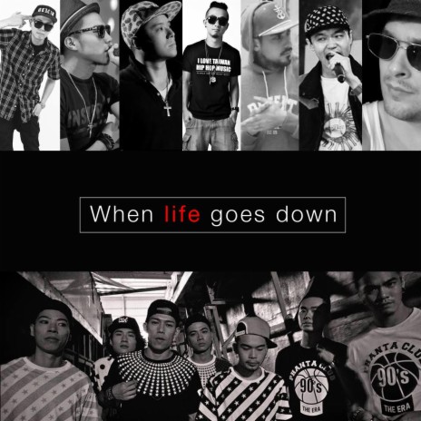 When Life Goes Down | Boomplay Music