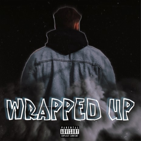 Wrapped Up | Boomplay Music