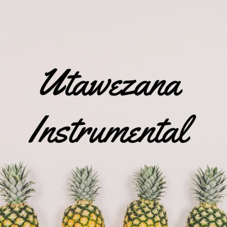 Utawezana Instrumental ft. Mejja