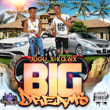 Big Dreams ft. KQ.6ix | Boomplay Music