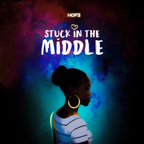 Stuck In The Middle | Boomplay Music