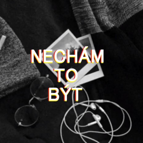 Nechám to být | Boomplay Music