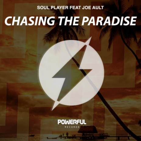 Chasing The Paradise ft. Joe Ault | Boomplay Music