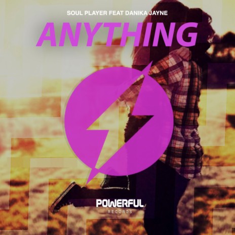 Anything ft. Danika Jayne | Boomplay Music
