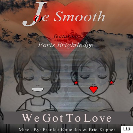 We Got To Love (Director's Cut Signature Inst Mix) ft. Paris Brightledge