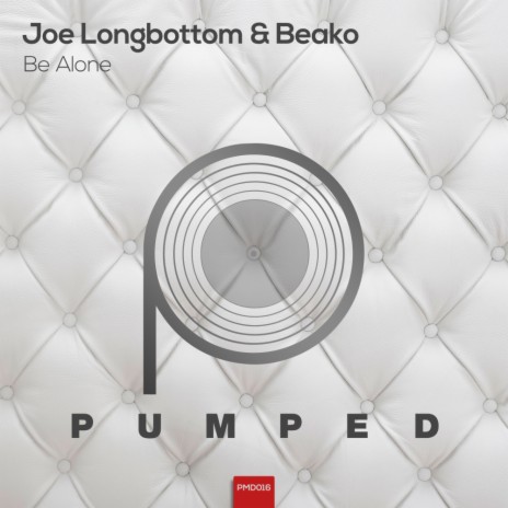 PumpedBe Alone (Original Mix) ft. Beako