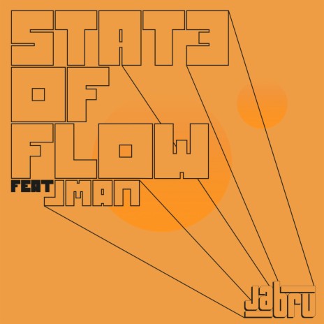 State of Flow ft. Jman | Boomplay Music