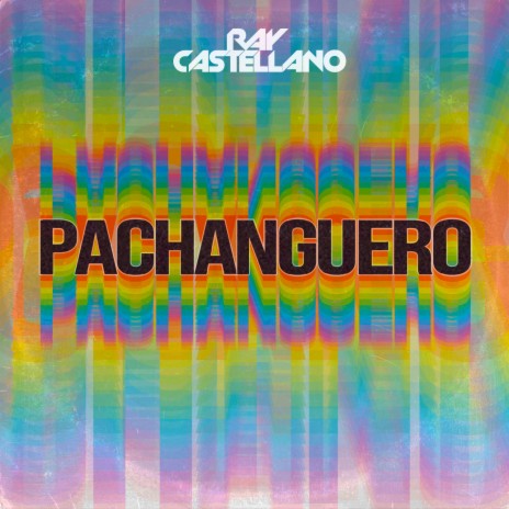 Pachanguero | Boomplay Music