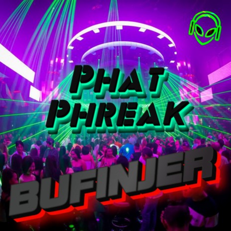 Phat Phreak | Boomplay Music