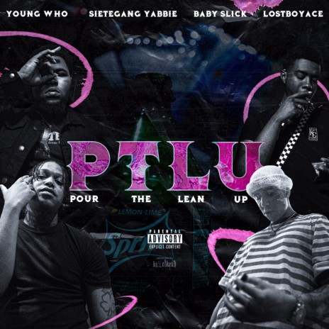 Pour the Lean Up ft. SieteGang Yabbie, Baby Slick & LostBoyAce | Boomplay Music