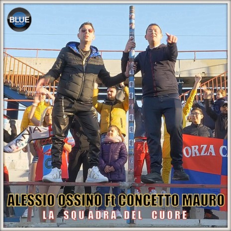 La squadra del cuore ft. Concetto Mauro | Boomplay Music