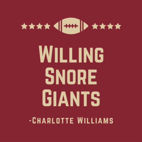 Willing Snore Giants