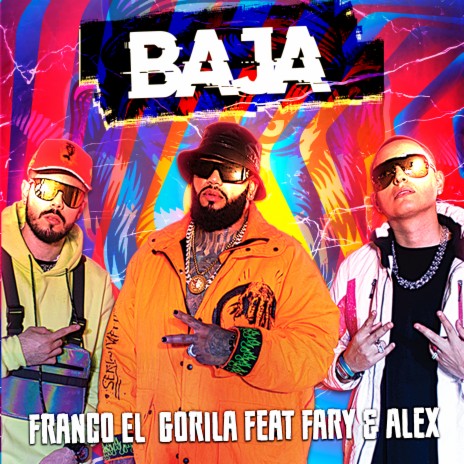 Baja ft. Fary & Alex | Boomplay Music