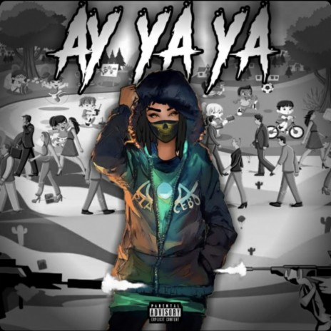 Ay Ya Ya | Boomplay Music