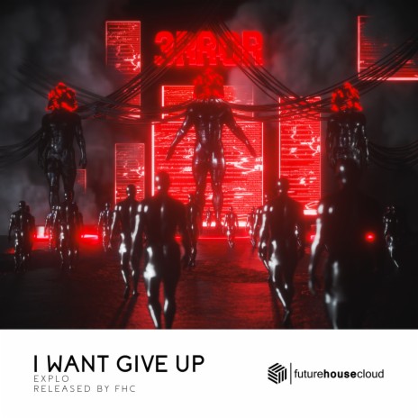 I Want Give Up | Boomplay Music