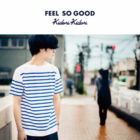 Feel so good | Boomplay Music