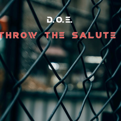 Throw the Salute | Boomplay Music