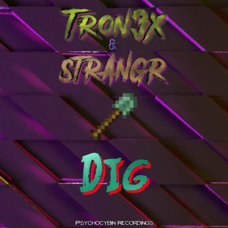 Dig ft. STRANGR | Boomplay Music