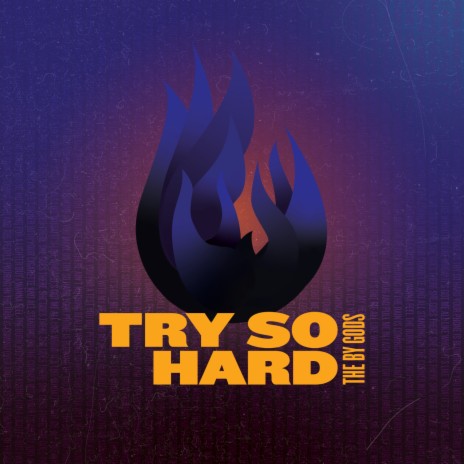 Try So Hard | Boomplay Music