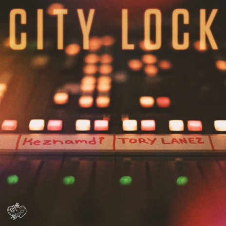 City Lock ft. Tory Lanez 🅴 | Boomplay Music